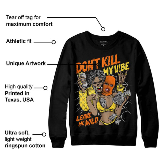 Black Tour Yellow AJ 4 Thunder DopeSkill Sweatshirt Don't Kill My Vibe Graphic