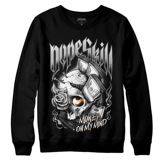 Dunk Cool Grey DopeSkill Sweatshirt Money On My Mind Graphic