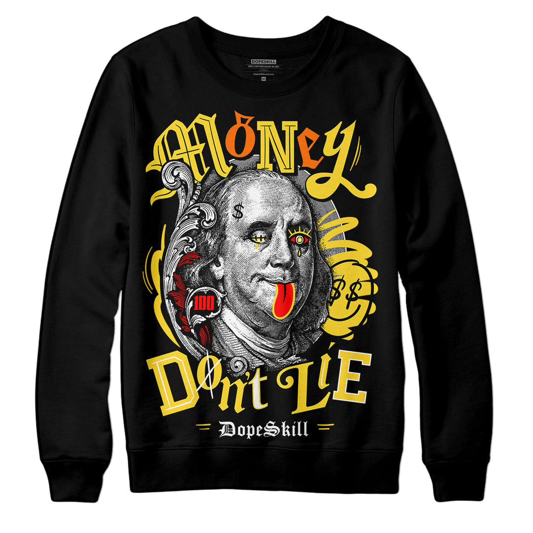 Black Tour Yellow AJ 4 Thunder DopeSkill Sweatshirt Money Don't Lie Graphic