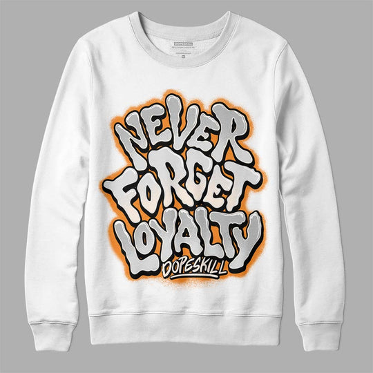 Dunk Cool Grey DopeSkill Sweatshirt Never Forget Loyalty Graphic