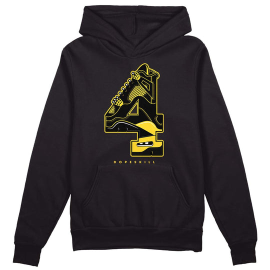 Black Tour Yellow AJ 4 Thunder DopeSkill Hoodie Sweatshirt No.4 Graphic